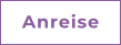 Anreise